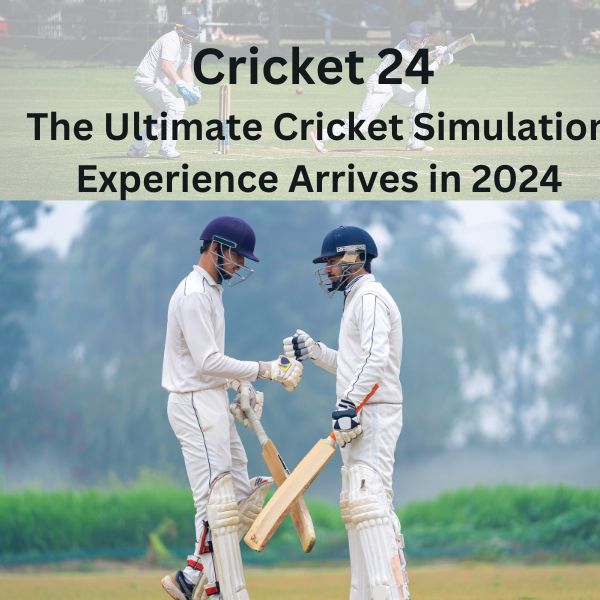 Cricket 24: The Ultimate Cricket Simulation Experience Arrives in 2024