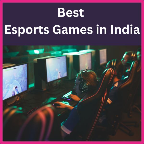 Best Esports Games in India