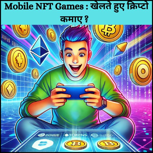 Mobile NFT Games