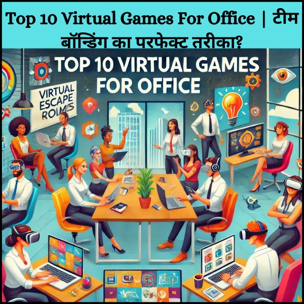 Top 10 Virtual Games For Office