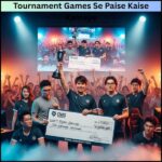 Tournament Games Se Paise Kaise Kamaye