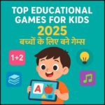 Top Educational Games for Kids 2025