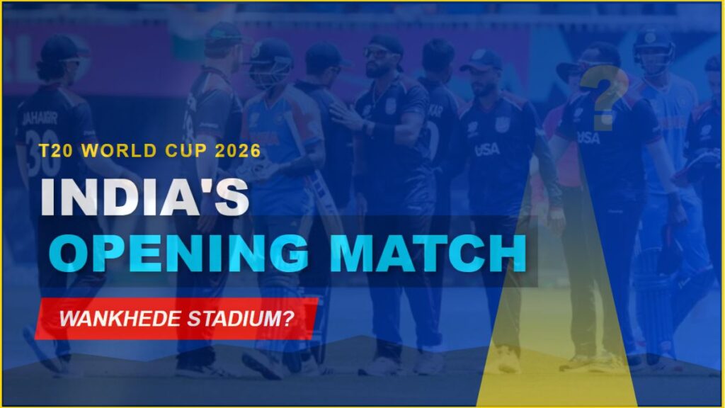T20 World Cup 2026 क्या वानखेड़े में होगा India का Opening Match