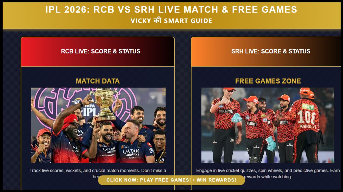 IPL 2026 RCB vs SRH लाइव मैच देखते हुए फ्री गेम्स खेलिए – Vicky की स्मार्ट गाइड